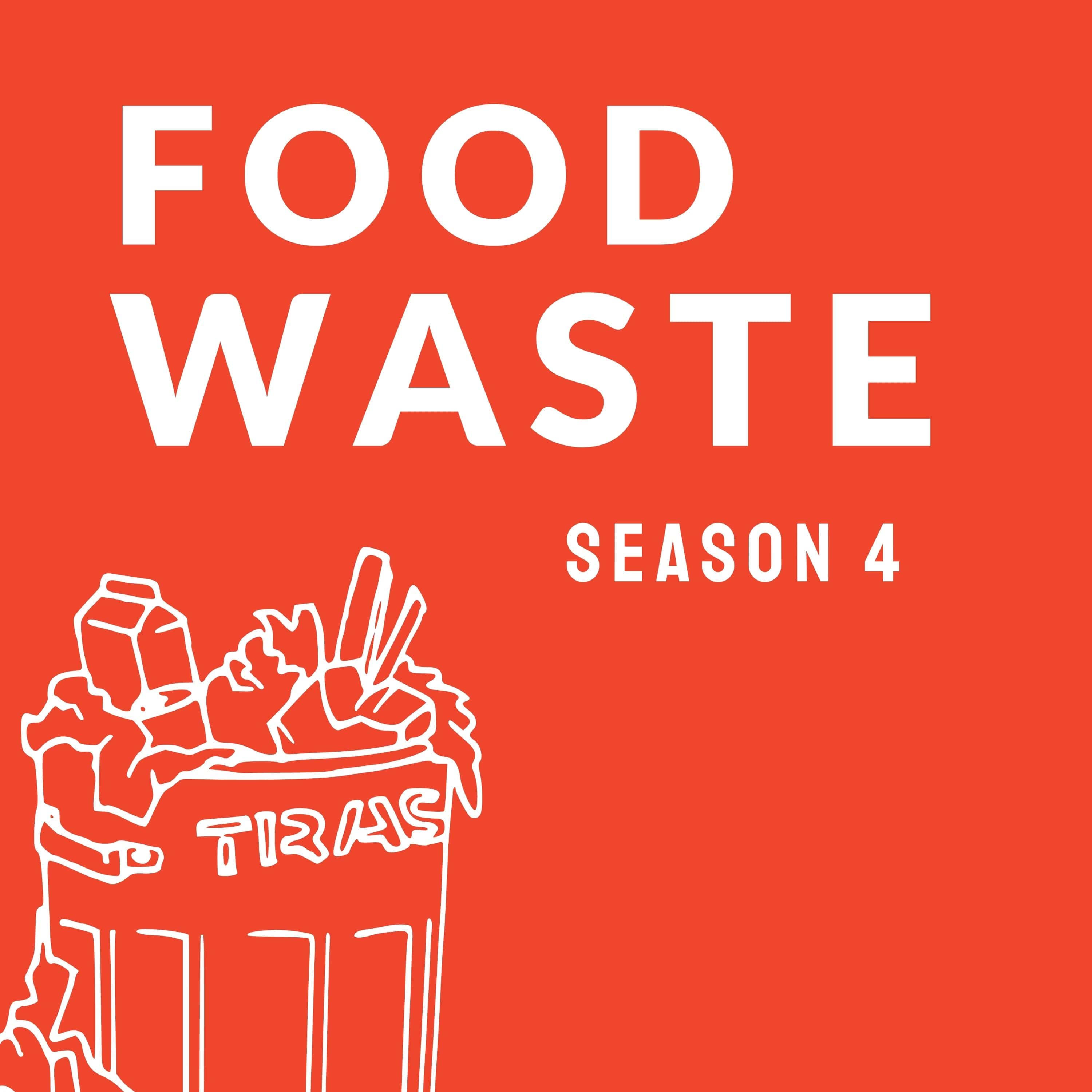 Food waste podcast, food waste reduction podcast, zero food waste podcast, food industry podcast