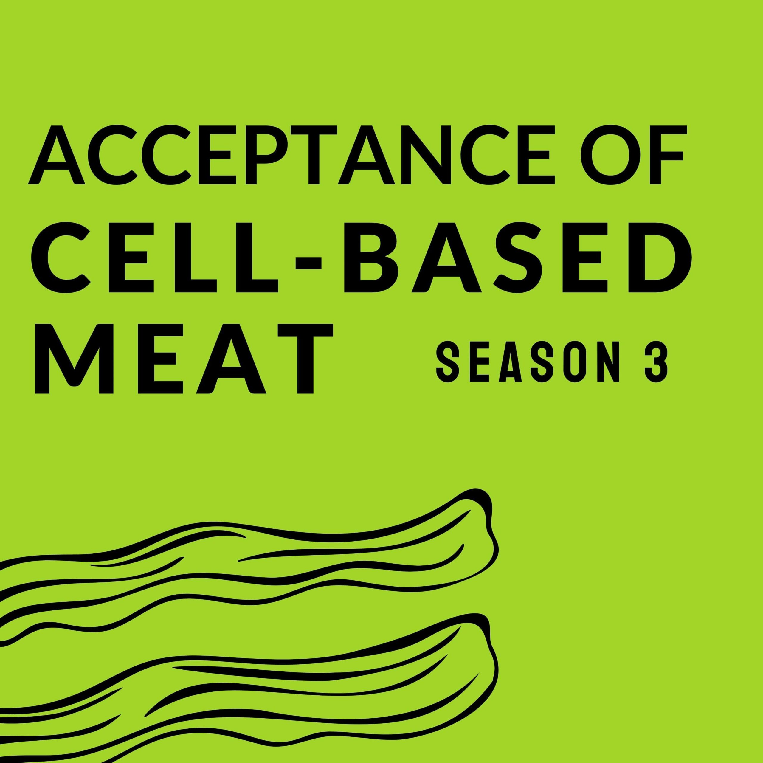 Consumer acceptance of cultured meat, cultured meat podcast, cultivated meat podcast, cell-based meat podcast, alternative protein podcast, Consumer acceptance of cell-based meat, cellular agriculture